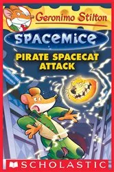 Book cover of Pirate Spacecat Attack (Geronimo Stilton Spacemice #10) by Geronimo Stilton