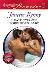 Book cover of Pirate Tycoon, Forbidden Baby by Janette Kenny
