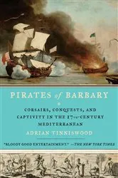 Book cover of Pirates of Barbary by Adrian Tinniswood