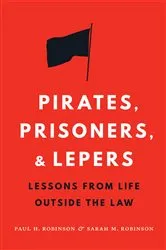 Book cover of Pirates, Prisoners, and Lepers by Paul H. Robinson
