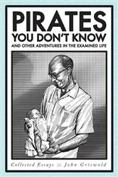 Book cover of Pirates You Don't Know, and Other Adventures in the Examined Life by Unknown