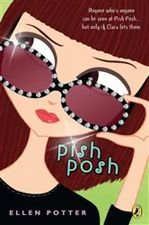Book cover of Pish Posh by Ellen Potter