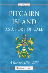 Book cover of Pitcairn Island as a Port of Call (2nd ed.) by Herbert Ford