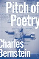 Book cover of Pitch of Poetry by Charles Bernstein