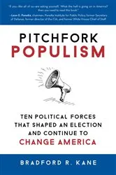 Book cover of Pitchfork Populism by Bradford R. Kane