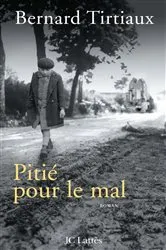 Book cover of Pitié pour le mal by Bernard Tirtiaux