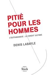 Book cover of Pitié pour les hommes by Denis Labayle