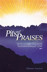 Book cover of Pits and Praises by Glorianne Swenson