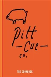 Book cover of Pitt Cue Co. - The Cookbook by Tom Adams