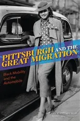 Book cover of Pittsburgh and the Great Migration by Frick Art & Historical Center