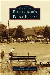Book cover of Pittsburgh's Point Breeze by Sarah L. Law