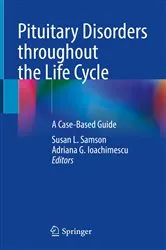 Book cover of Pituitary Disorders throughout the Life Cycle by Susan L. Samson