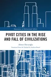 Book cover of Pivot Cities in the Rise and Fall of Civilizations by Unknown