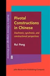 Book cover of Pivotal Constructions in Chinese by Rui Peng