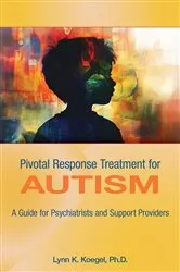 Book cover of Pivotal Response Treatment for Autism by Lynn K. Koegel