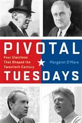 Book cover of Pivotal Tuesdays by Margaret O'Mara