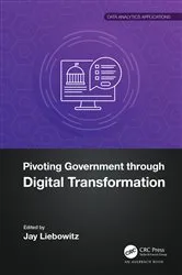 Book cover of Pivoting Government through Digital Transformation by Jay Liebowitz