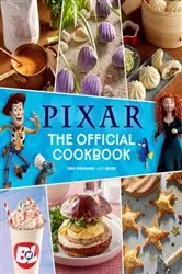 Book cover of Pixar: The Official Cookbook by N/A