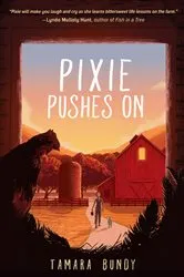 Book cover of Pixie Pushes On by Tamara Bundy