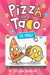 Book cover of Pizza and Taco: Go Viral! by Stephen Shaskan