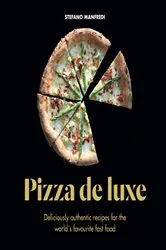Book cover of Pizza De Luxe by Stefano Manfredi