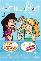 Book cover of Pizza Is the Best Breakfast by Allison Gutknecht