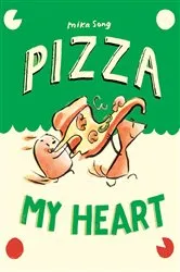 Book cover of Pizza My Heart by Mika Song