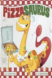 Book cover of Pizzasaurus by Tammi Sauer