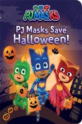 Book cover of PJ Masks Save Halloween! by May Nakamura