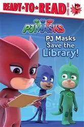 Book cover of PJ Masks Save the Library! by Daphne Pendergrass