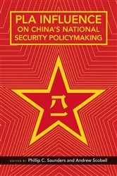 Book cover of PLA Influence on China's National Security Policymaking by Phillip C. Saunders