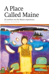 Book cover of Place Called Maine by Unknown