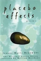 Book cover of Placebo Effects: Poems by Jeanne Marie Beaumont