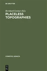 Book cover of Placeless Topographies by Bernhard Greiner