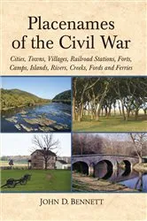 Book cover of Placenames of the Civil War by John D. Bennett