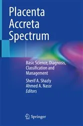 Book cover of Placenta Accreta Spectrum by Sherif A. Shazly