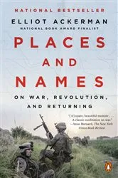 Book cover of Places and Names by Elliot Ackerman