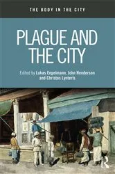 Book cover of Plague and the City by Lukas Engelmann