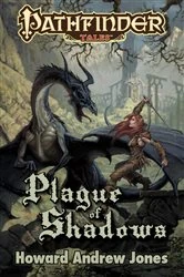 Book cover of Plague of Shadows by Howard Andrew Jones