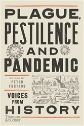 Book cover of Plague, Pestilence and Pandemic: Voices from History by Peter Furtado