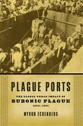 Book cover of Plague Ports by Myron Echenberg