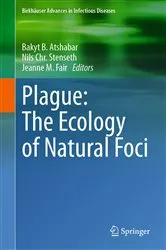 Book cover of Plague: The Ecology of Natural Foci by Bakyt B. Atshabar