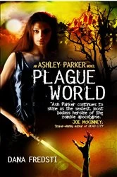 Book cover of Plague World by Dana Fredsti
