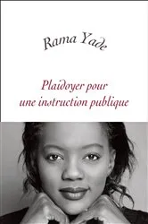 Book cover of Plaidoyer pour une instruction publique by Rama Yade-Zimet