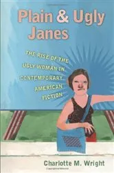 Book cover of Plain and Ugly Janes by Charlotte M. Wright