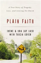 Book cover of Plain Faith by Irene Eash
