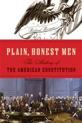 Book cover of Plain, Honest Men by Richard Beeman