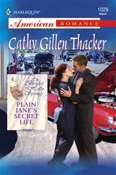 Book cover of Plain Jane's Secret Life by Cathy Gillen Thacker