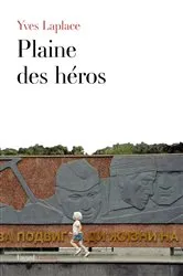 Book cover of Plaine des héros by Yves Laplace