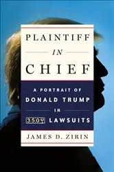 Book cover of Plaintiff in Chief by James D. Zirin